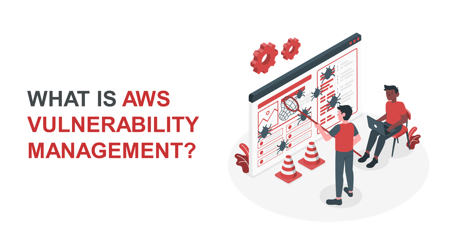 What Is AWS Vulnerability Management?