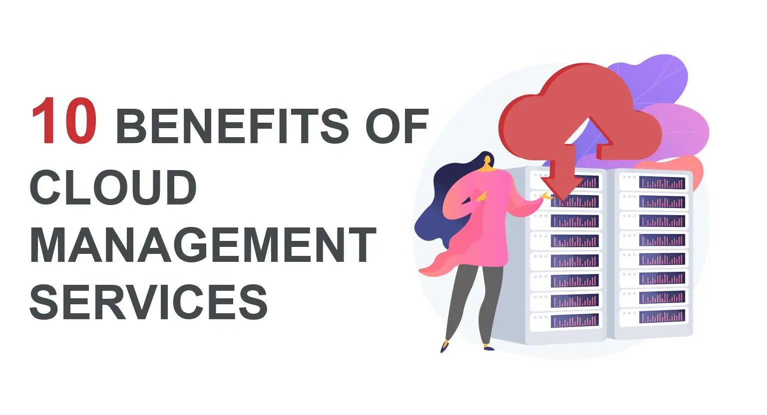 10 Benefits of Cloud Management Services