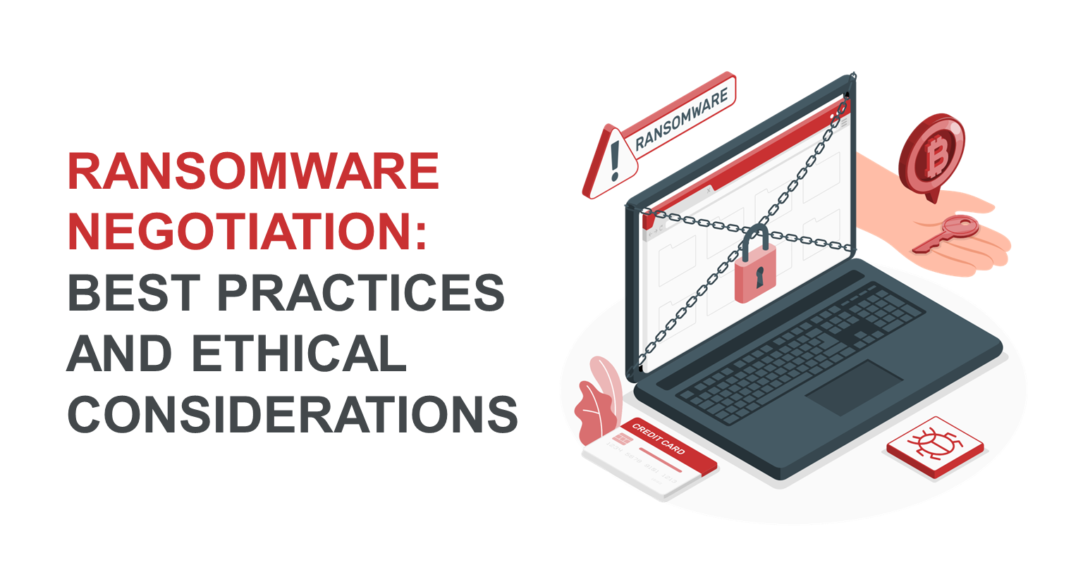 Ransomware Negotiation: Best Practices and Ethical Considerations