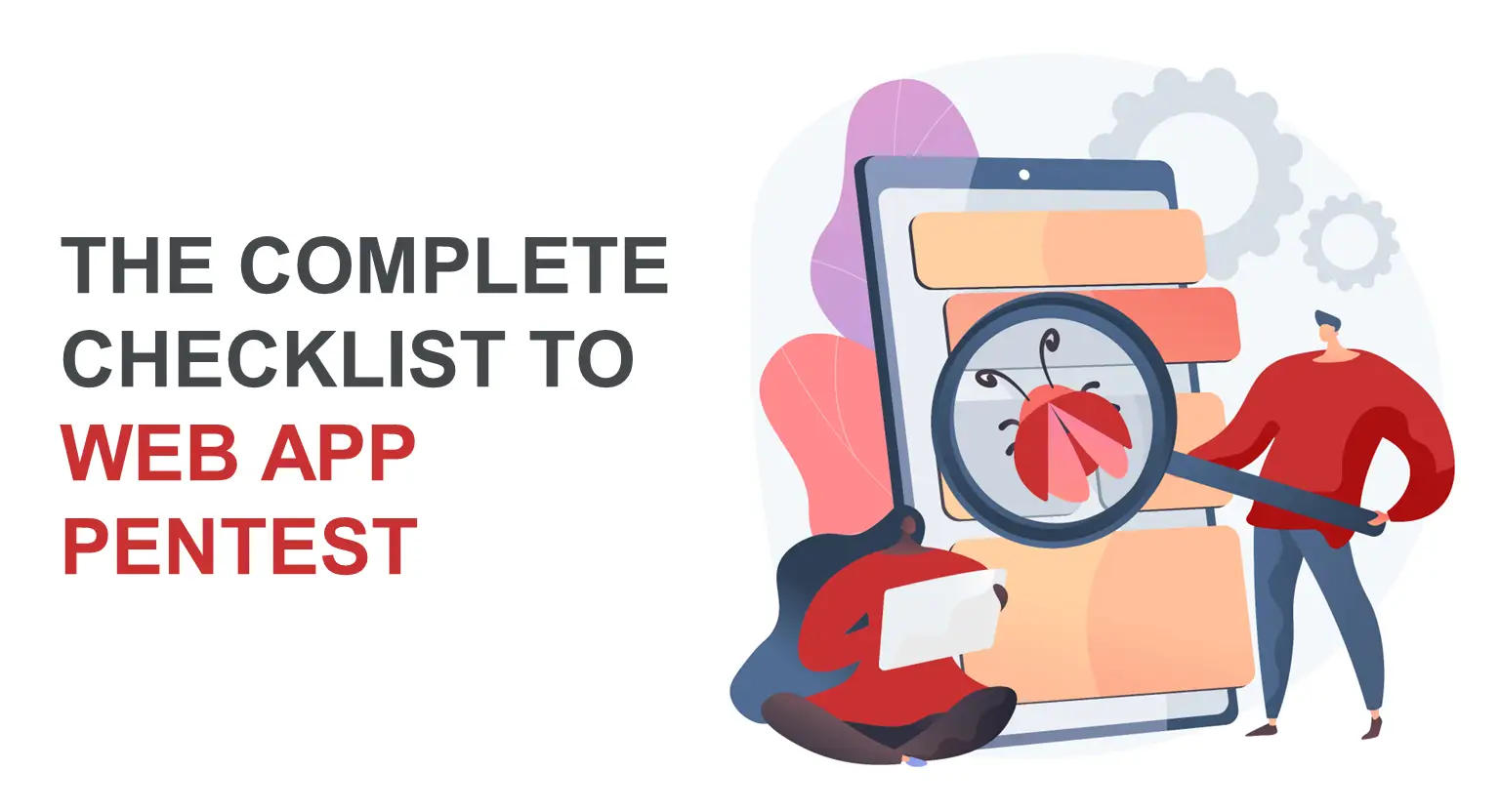 The Complete Checklist to Web App Pentest