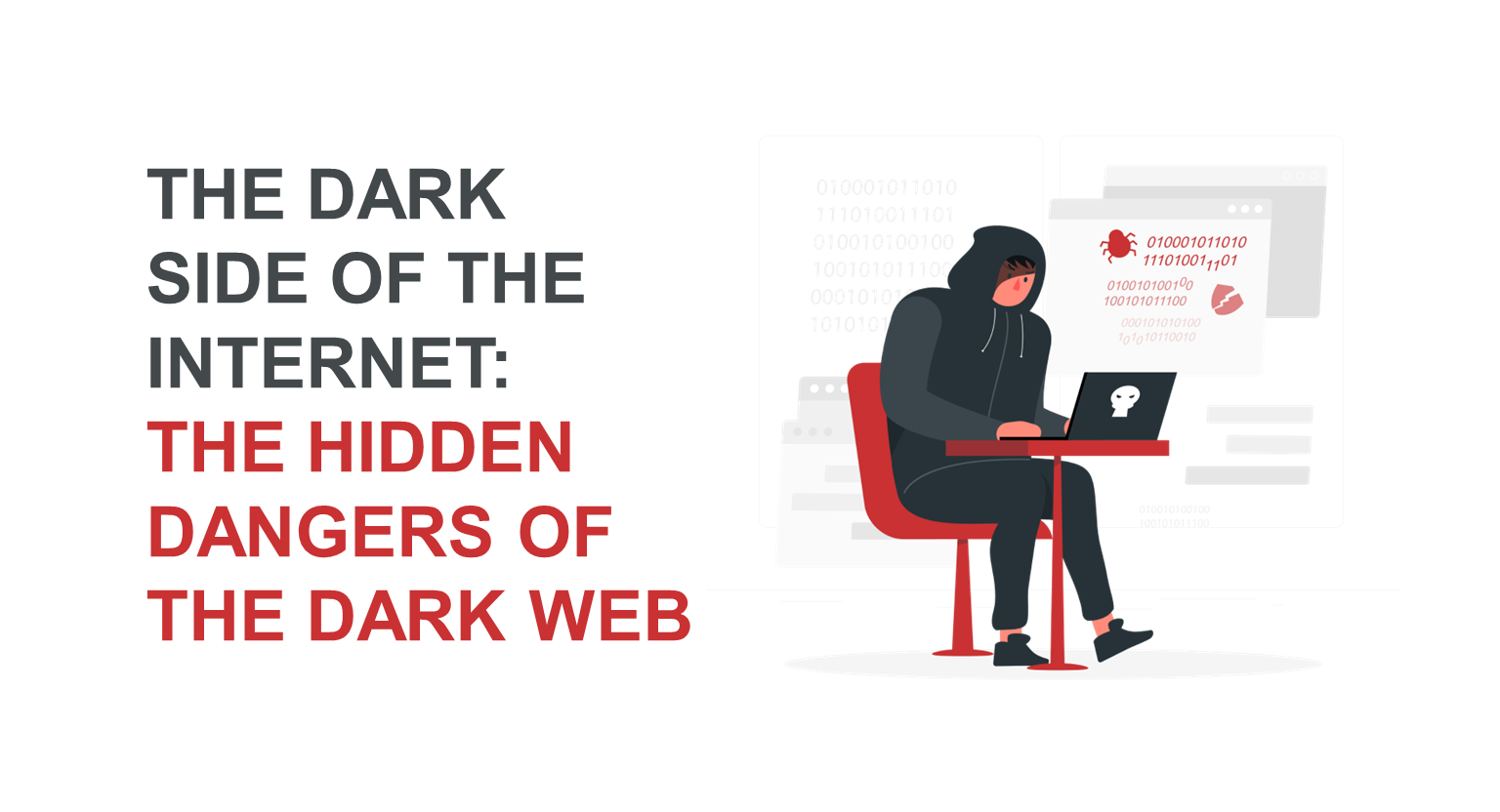 The dark side of the internet: the hidden dangers of the dark web