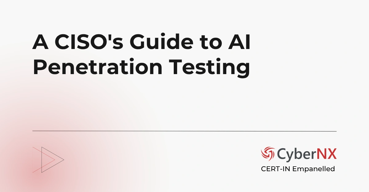 A CISO's Guide to AI Penetration Testing