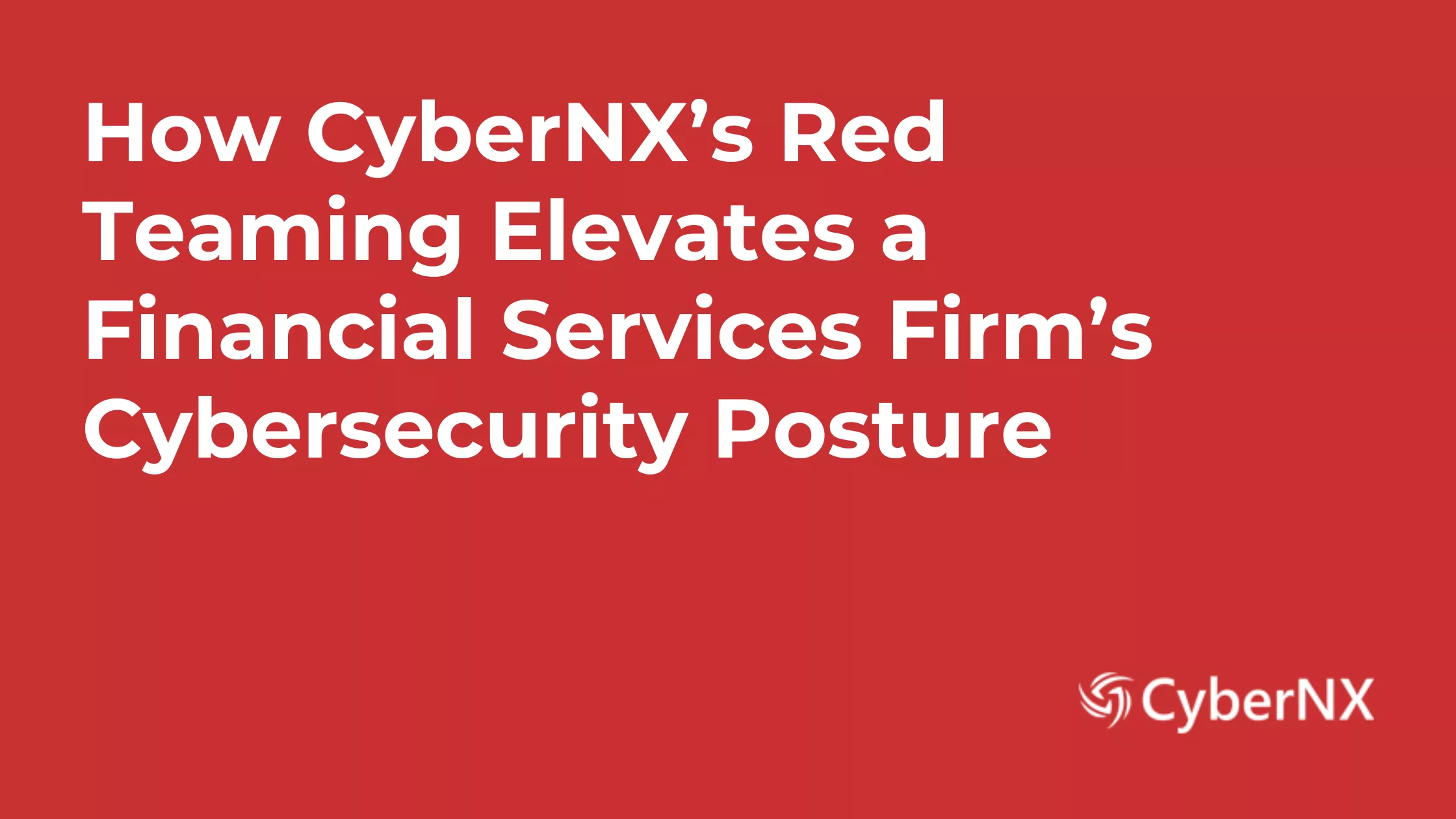 red-teaming-elevates-financial-firms-cybersecurity