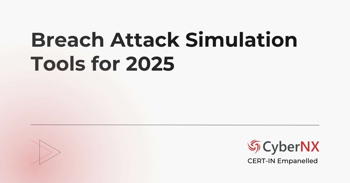 Breach Attack Simulation Tools for You in 2025