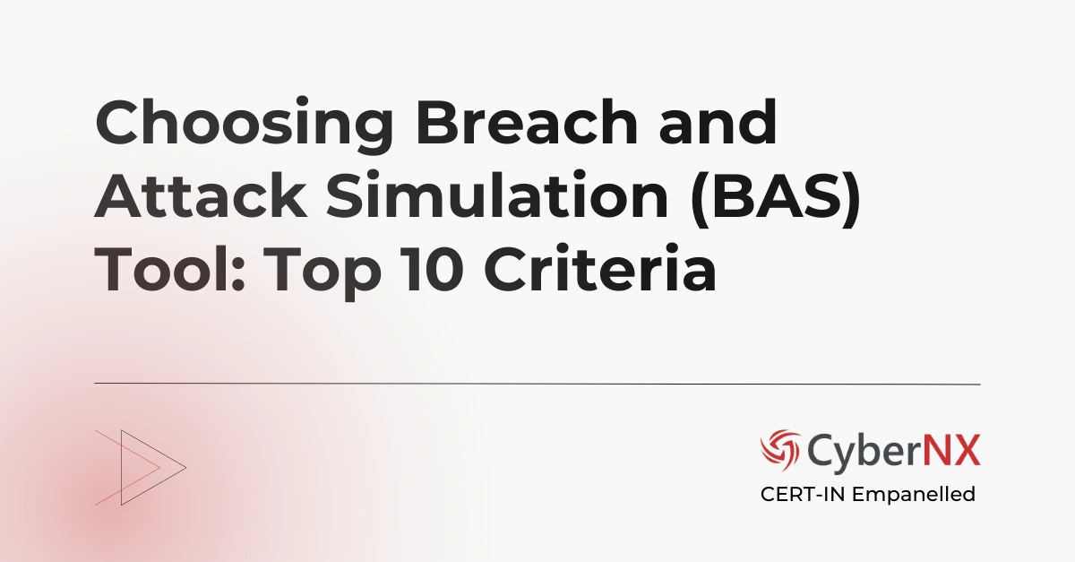 Breach Attack Simulation Tools Selection Criteria