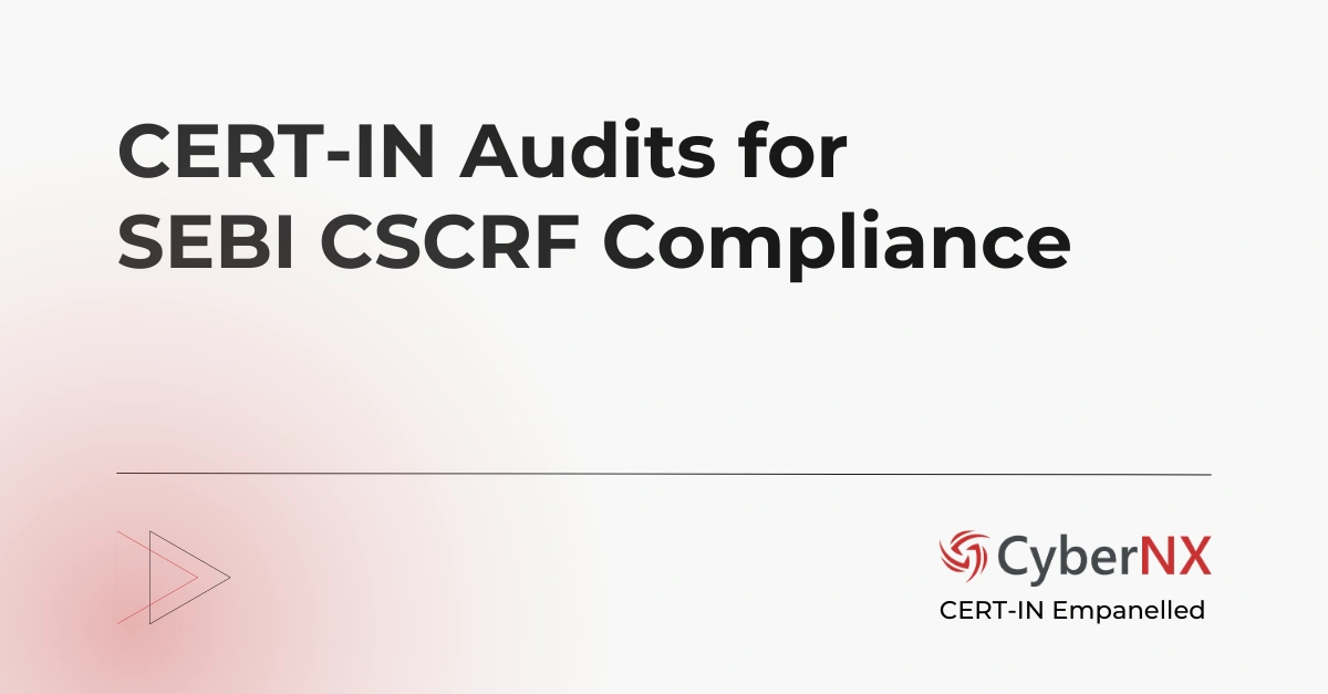 CERT-IN Audits for SEBI CSCRF Compliance