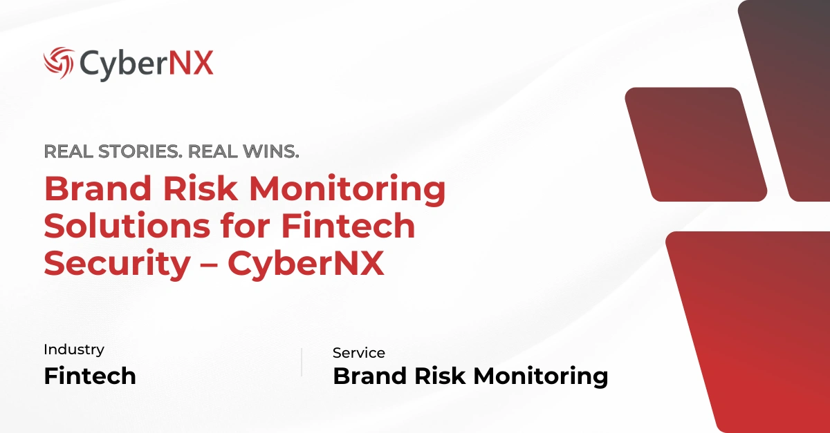 CyberNX Brand Risk Monitoring for Fintech Lending Companies