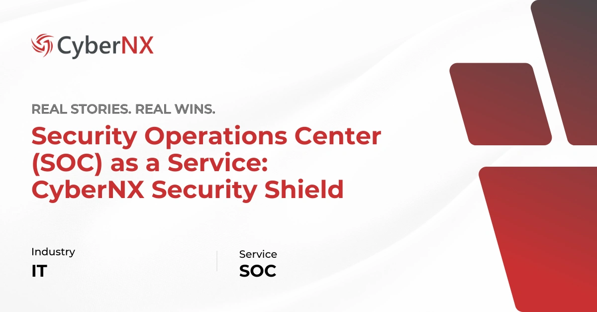 CyberNX Cybersecurity Excellence: Security Operations Shield for IT