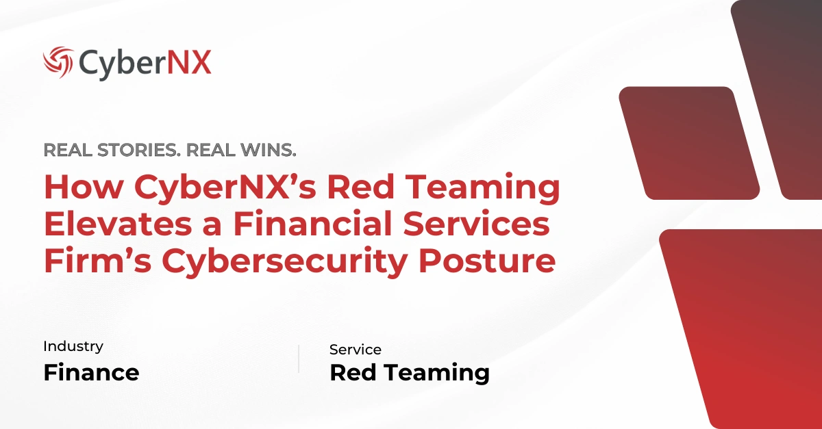 CyberNX Red Teaming Services for Financial Institutions’ Cybersecurity