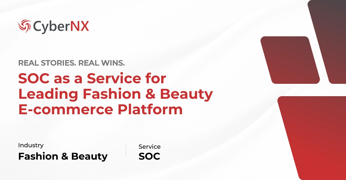 CyberNX SOC Services for E-Commerce Cybersecurity Excellence