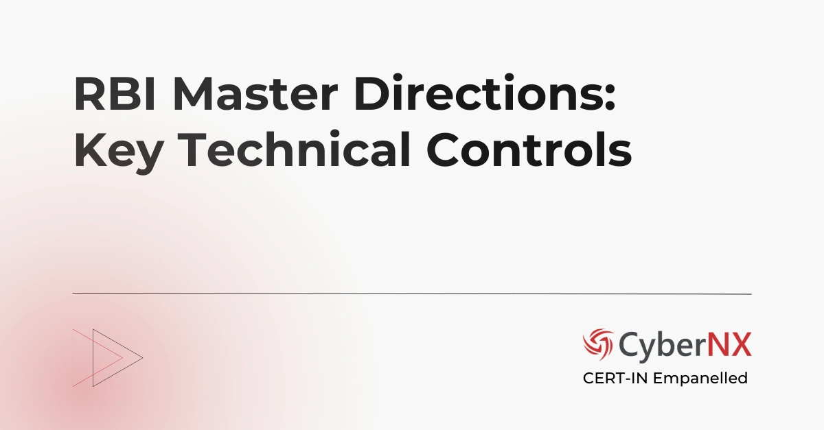 Key Technical Controls under RBI Master Directions