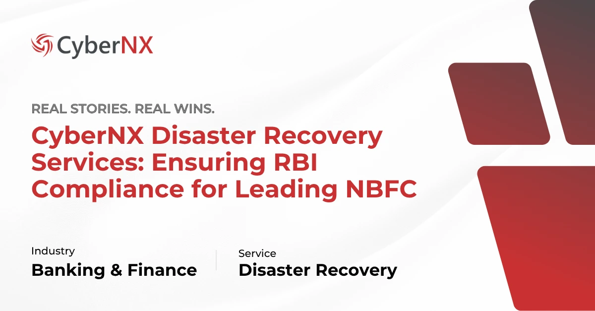 CyberNX Delivers Recovery Services: Ensuring RBI Compliance for Leading NBFC