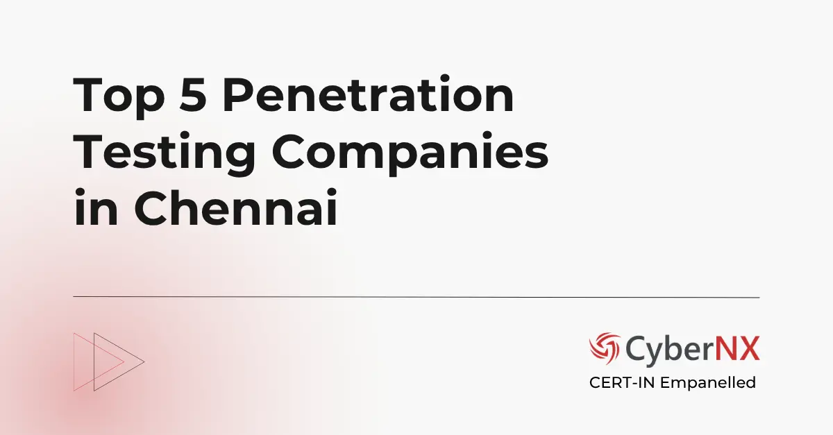 Penetration Testing Companies in Chennai