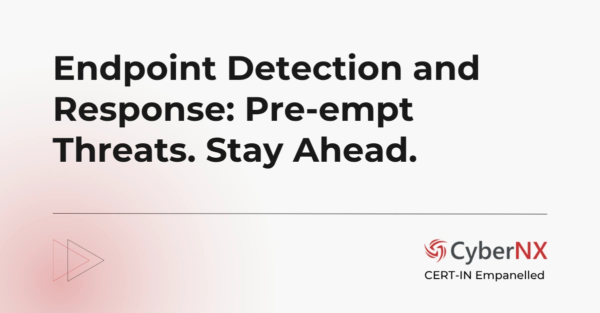 Endpoint Detection and Response: Outsmart Threats Before They Strike