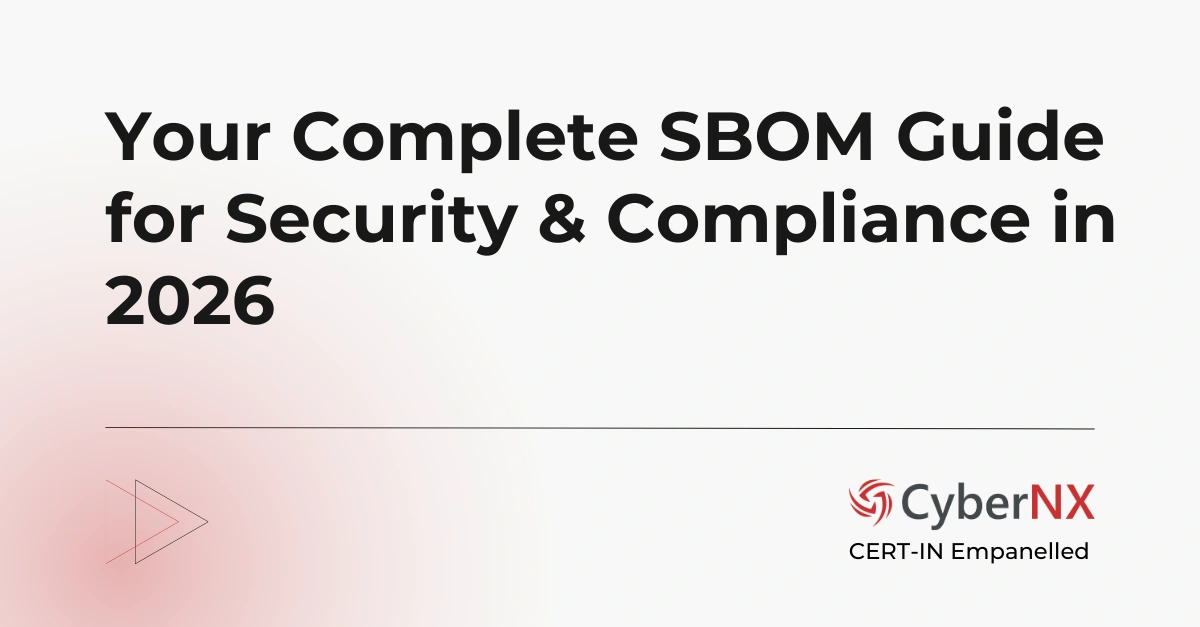 Your Complete SBOM Guide for Security & Compliance in 2026