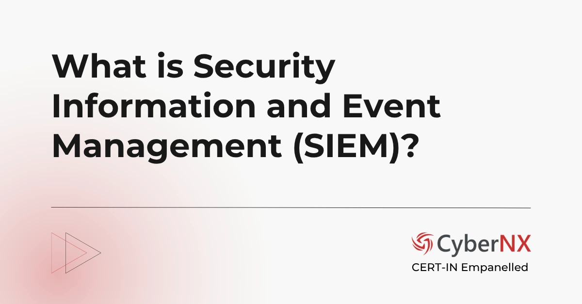 Your Definitive Guide to Security Information and Event Management (SIEM)