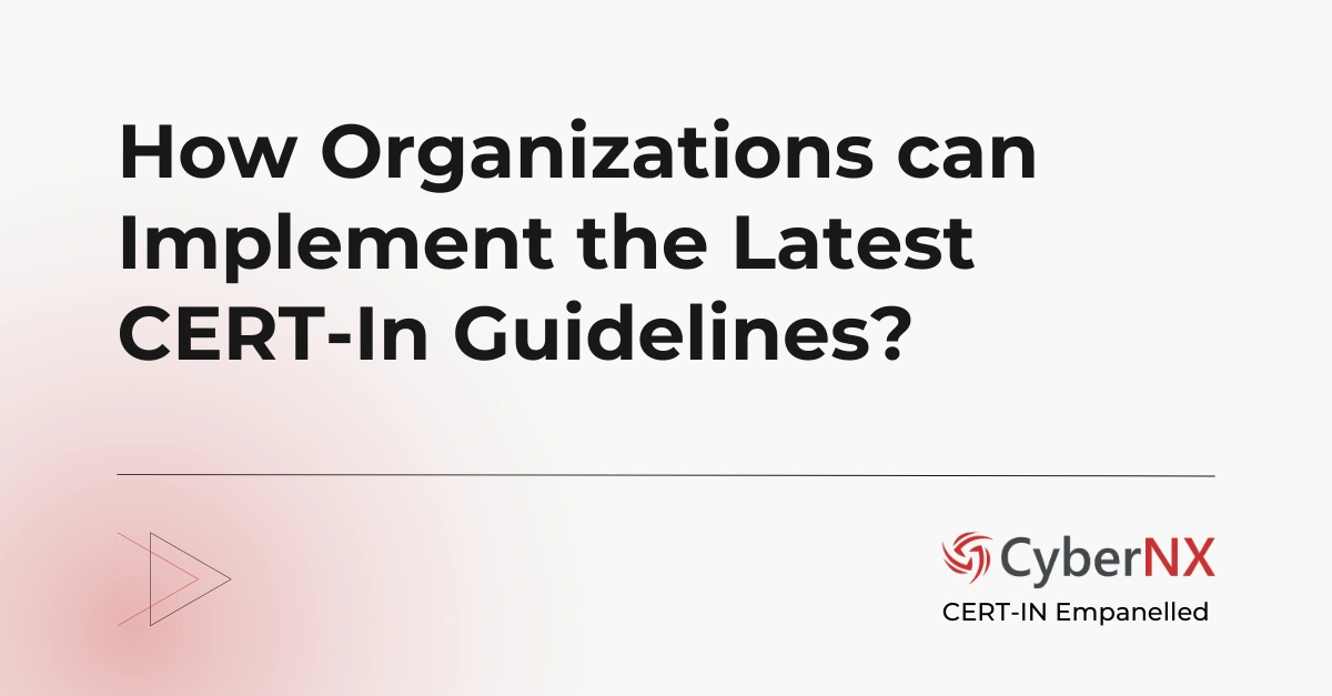  How to Implement CERT-In Guidelines: Action Plan for Organizations