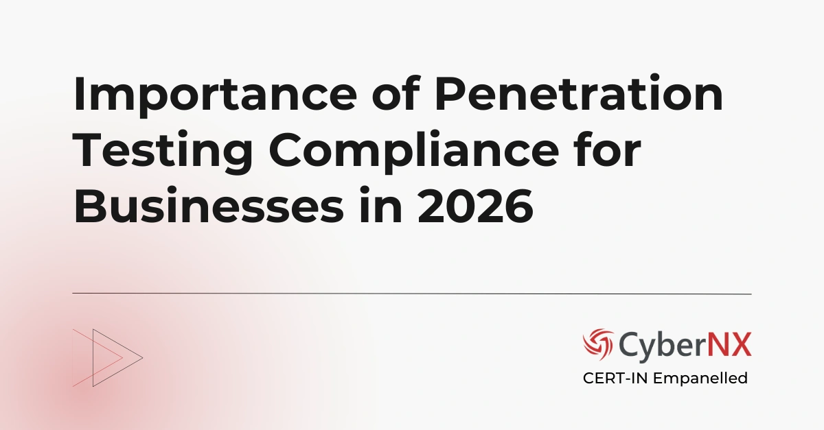 Penetration Testing Compliance: Protecting Data, Winning Trust and Avoiding Fines