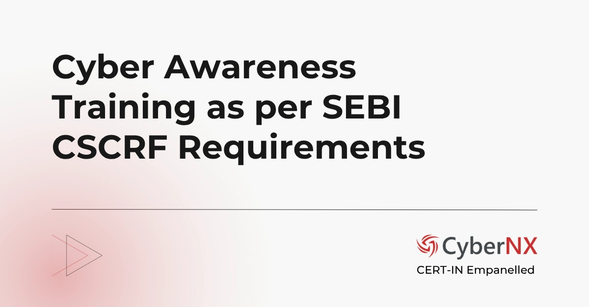 Cyber Awareness Training as per SEBI CSCRF Requirements