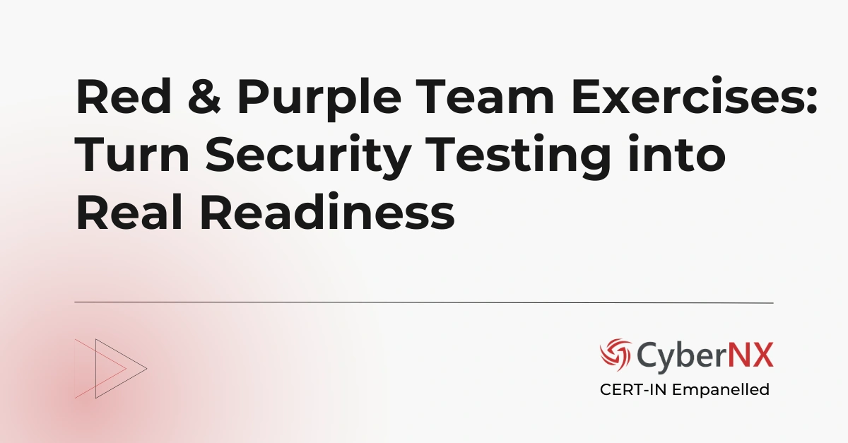Red & Purple Team Exercises: Turn Security Testing into Real Readiness