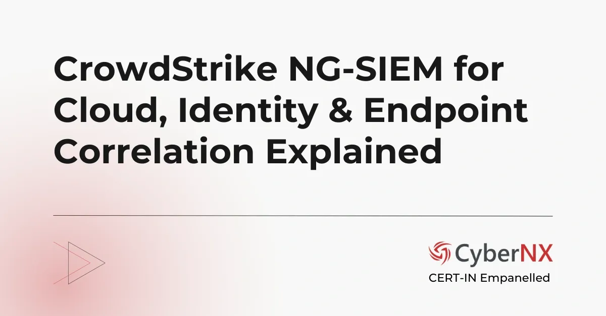 CrowdStrike NG-SIEM for Cloud, Identity & Endpoint Correlation Explained