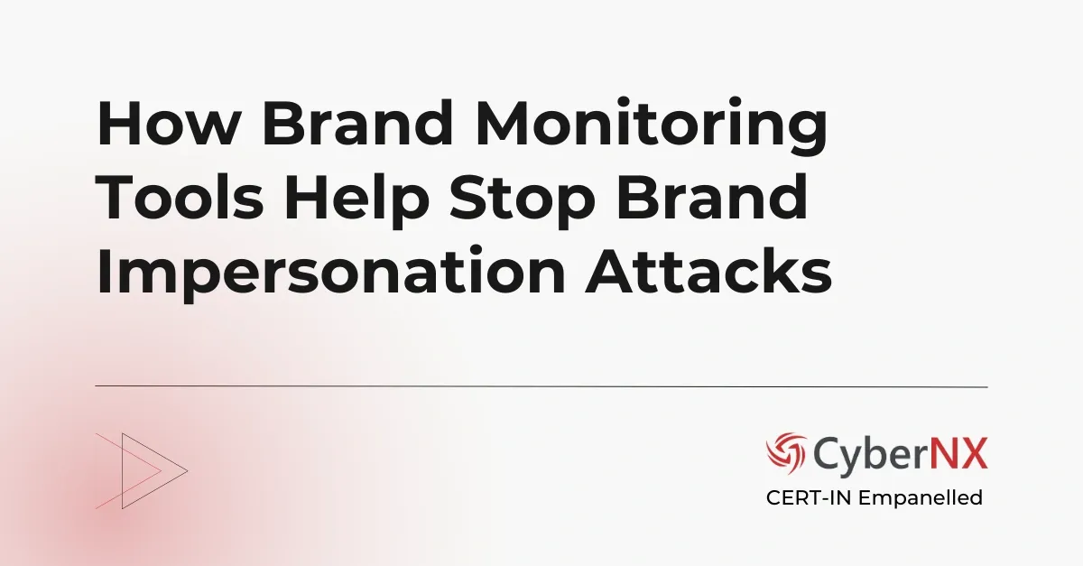 How Brand Monitoring Tools Help Stop Brand Impersonation Attacks