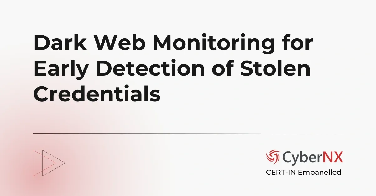 Dark Web Monitoring for Early Detection of Stolen Credentials