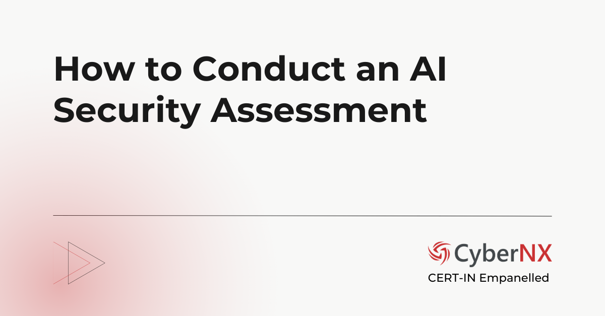 How to Conduct an AI Security Assessment