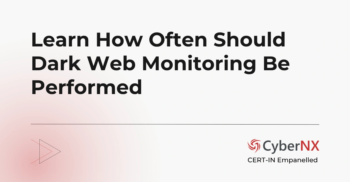 Learn How Often Should Dark Web Monitoring Be Performed
