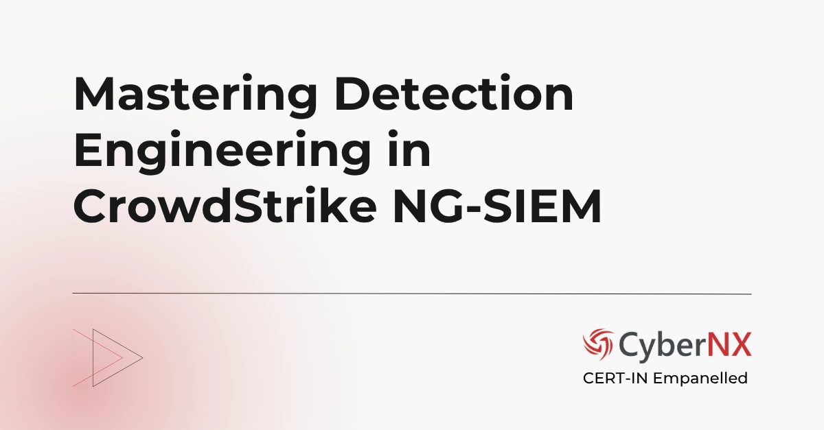 Mastering Detection Engineering in CrowdStrike NG-SIEM