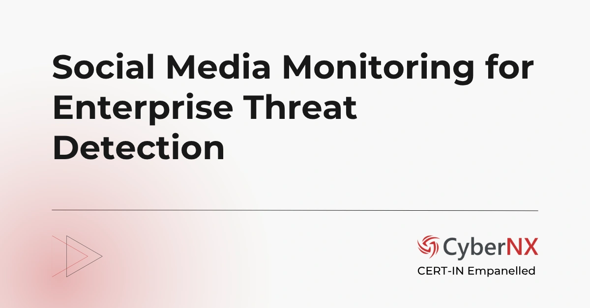 Social Media Monitoring for Enterprise Threat Detection
