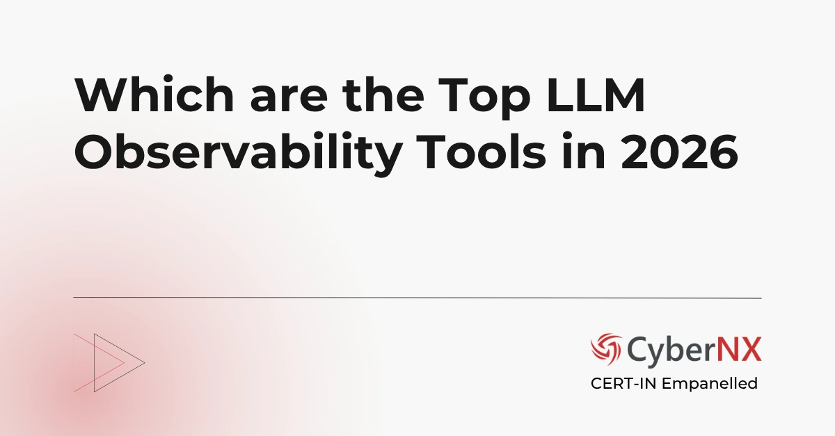 Which are the Top LLM Observability Tools in 2026