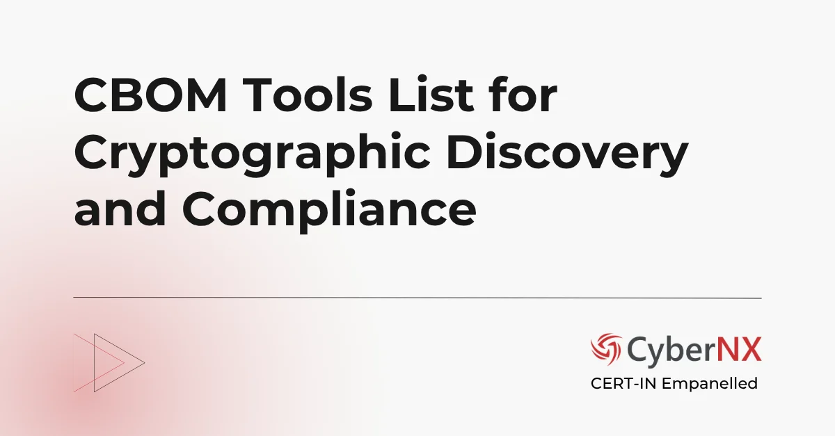 CBOM Tools List for Cryptographic Discovery and Compliance