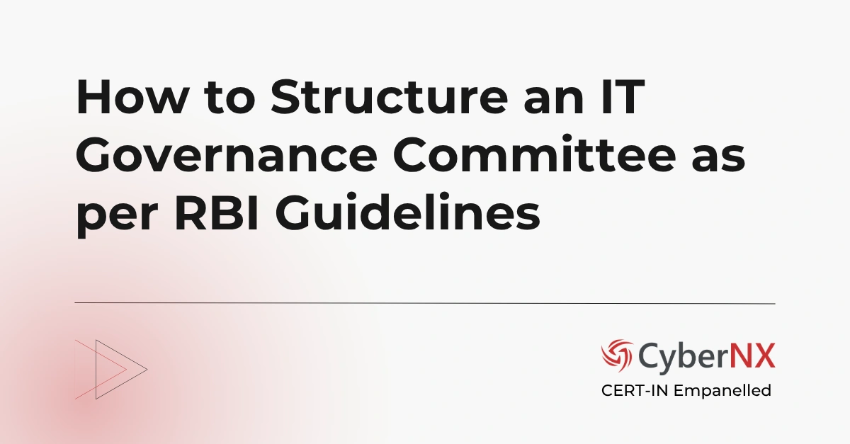 How to Structure an IT Governance Committee as per RBI Guidelines