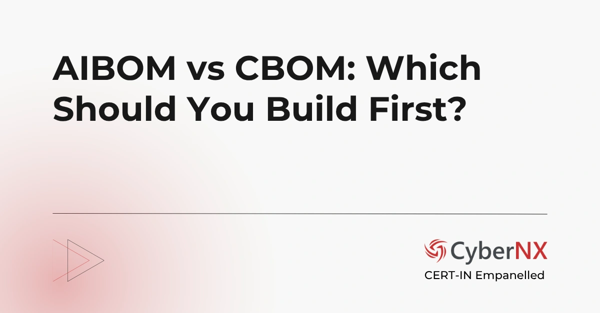 AIBOM vs CBOM: Which Should You Build First?