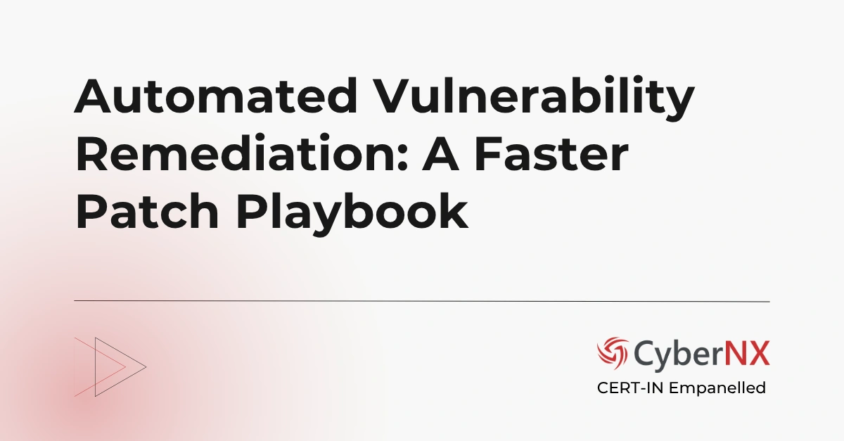 Automated Vulnerability Remediation: A Faster Patch Playbook