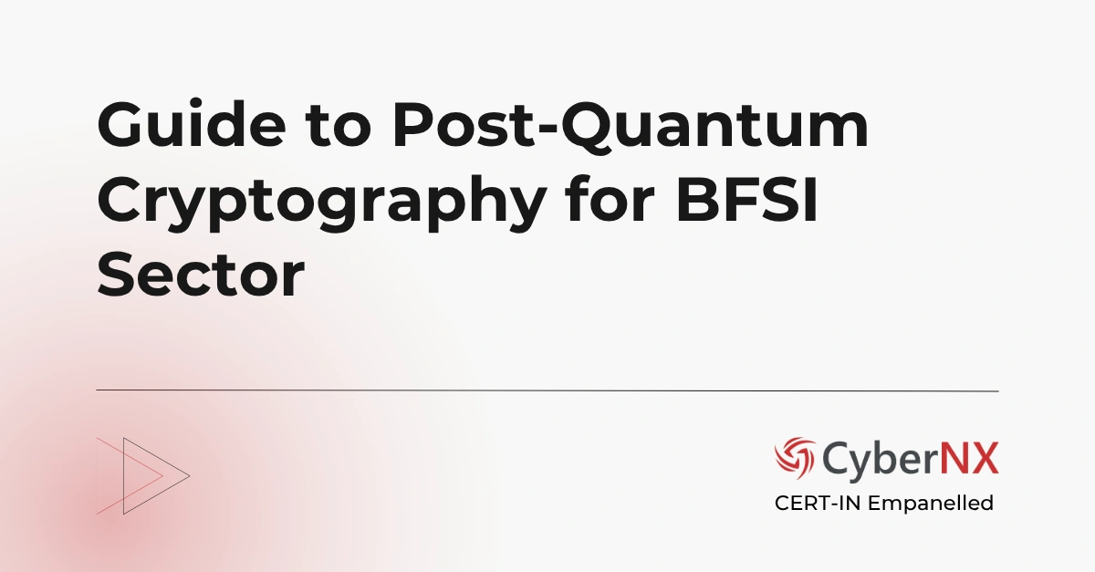 Guide to Post-Quantum Cryptography for BFSI Sector