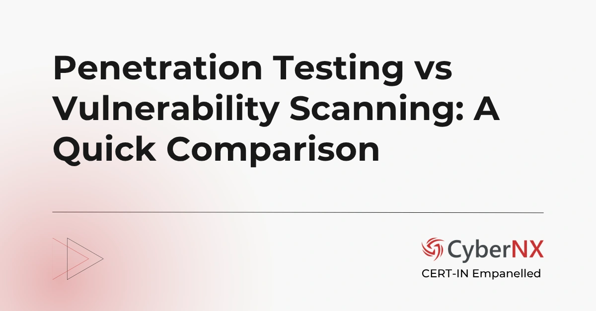 Penetration Testing vs Vulnerability Scanning: A Quick Comparison
