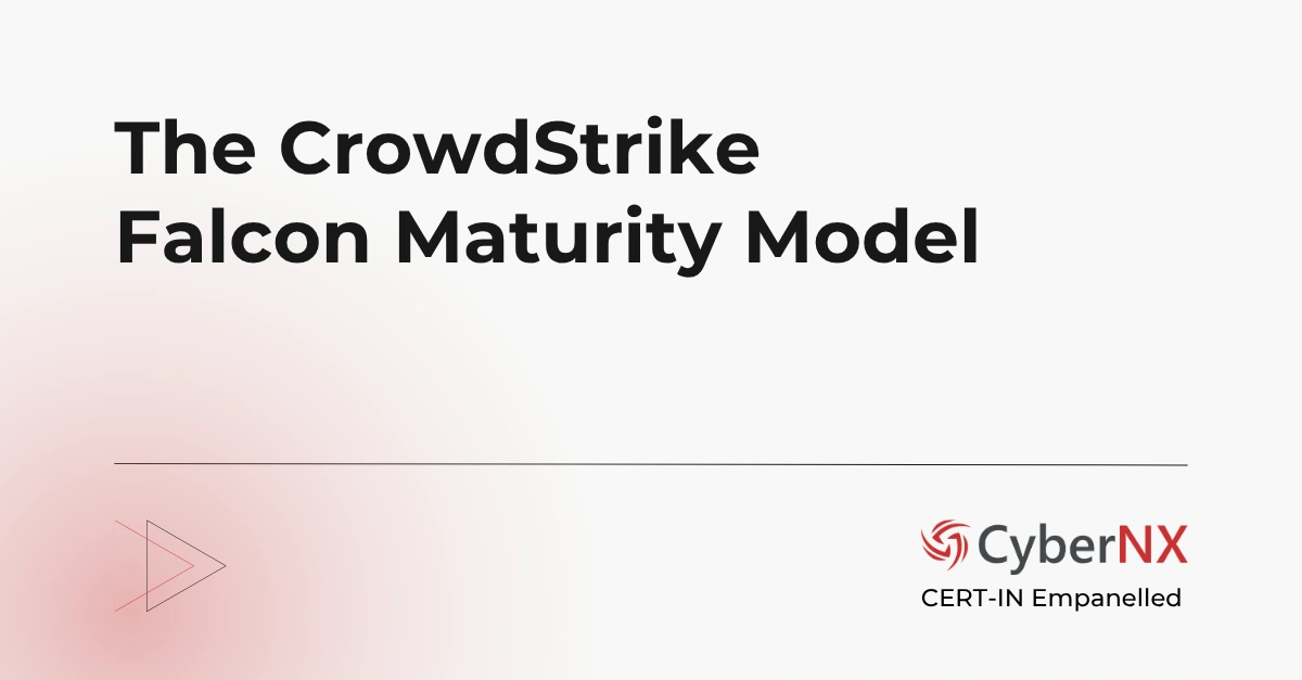 The CrowdStrike Falcon Maturity Model