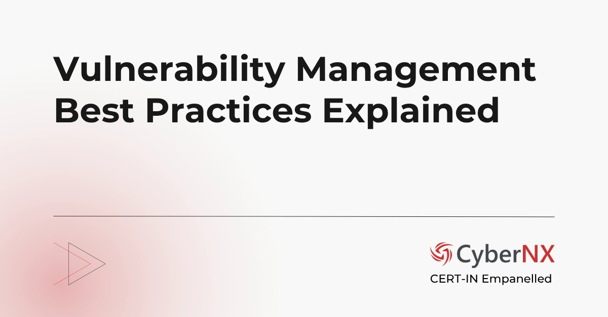 Vulnerability Management Best Practices Explained