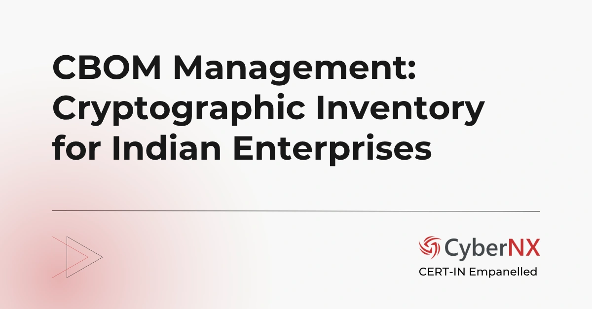 CBOM Management: Cryptographic Inventory for Indian Enterprises