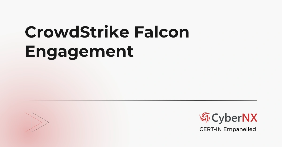 CrowdStrike Falcon Engagement