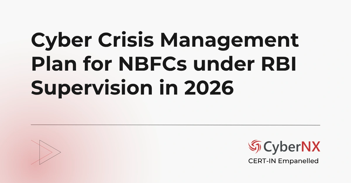 Cyber Crisis Management Plan for NBFCs under RBI Supervision in 2026