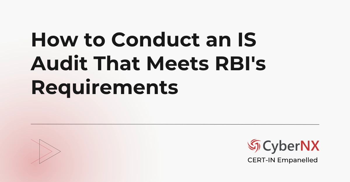 How to Conduct an IS Audit That Meets RBI's Requirements