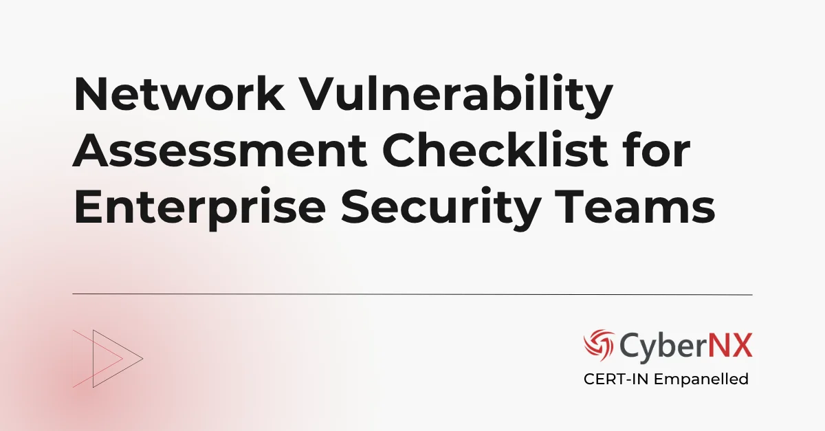Network Vulnerability Assessment Checklist for Enterprise Security Teams