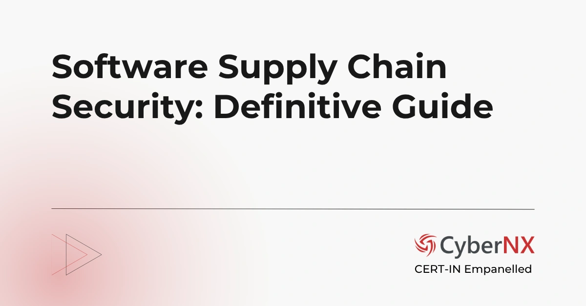 Software Supply Chain Security: Definitive Guide