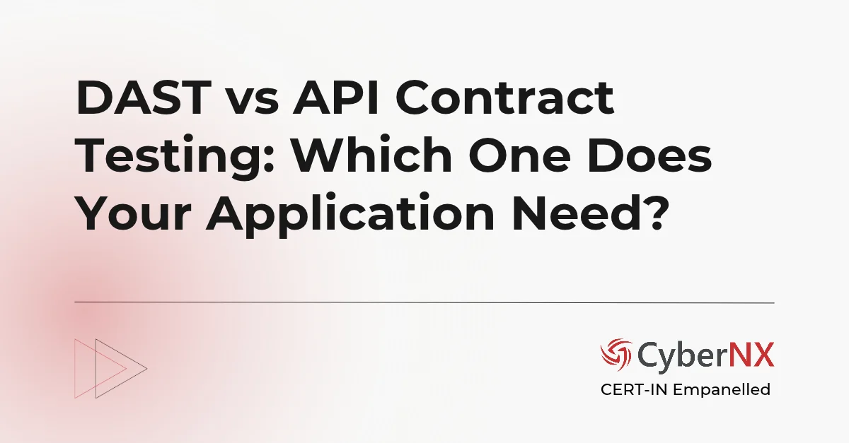 DAST vs API Contract Testing: Which One Does Your Application Need?