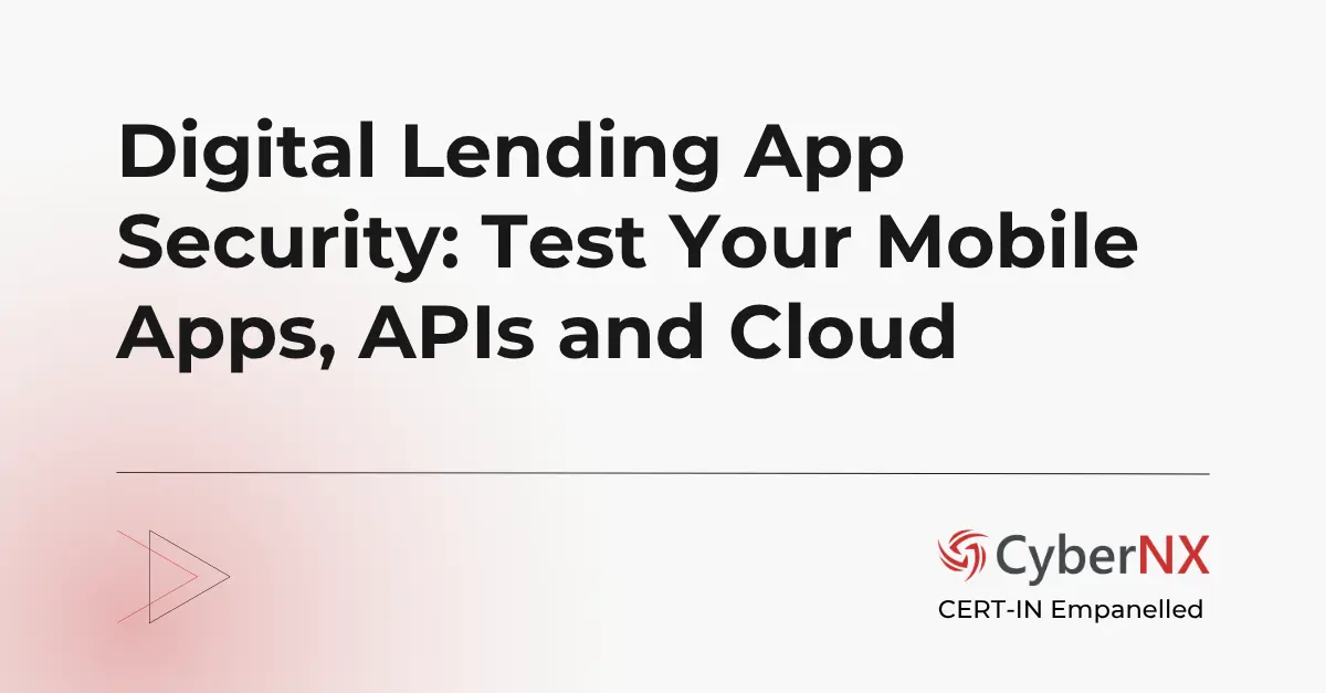 Digital Lending App Security: Test Your Mobile Apps, APIs and Cloud
