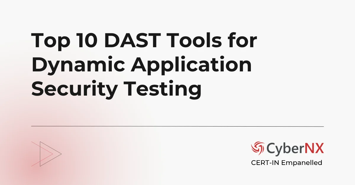 Top 10 DAST Tools for Dynamic Application Security Testing