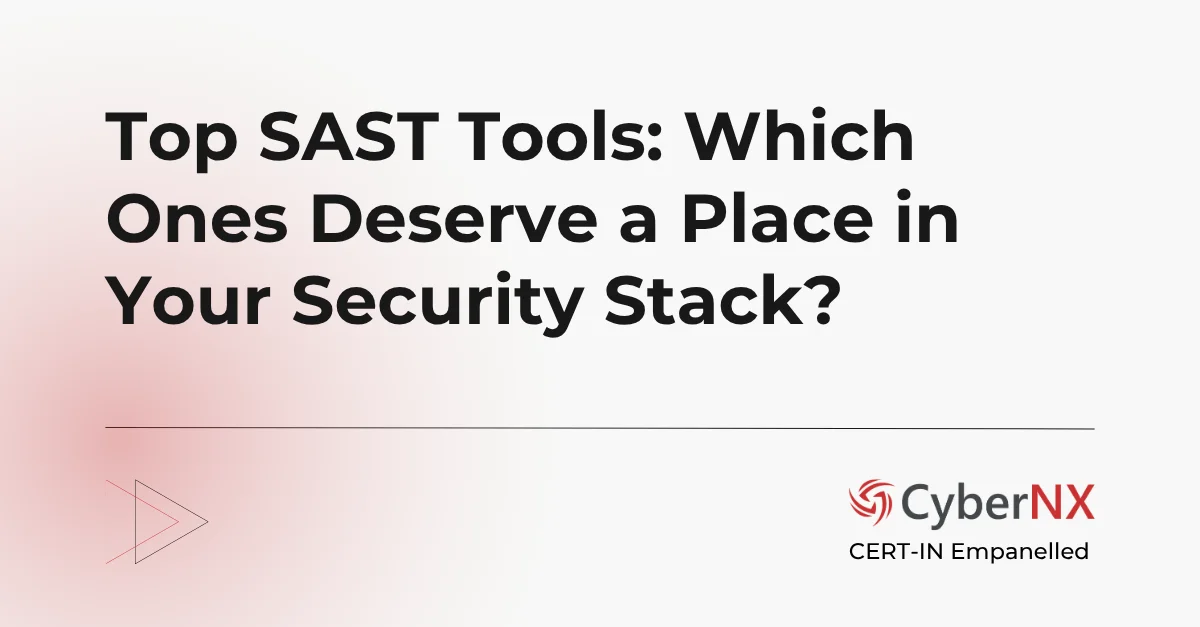 Top SAST Tools: Which Ones Deserve a Place in Your Security Stack?